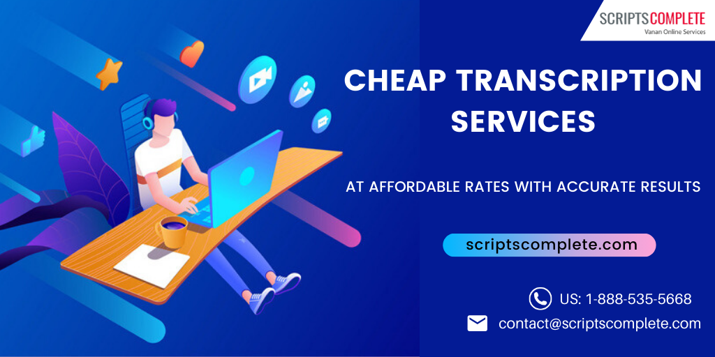 Cheap transcription services