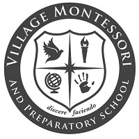 VILLAGE MONTESSORI  AND PREPARATORY SCHOOL